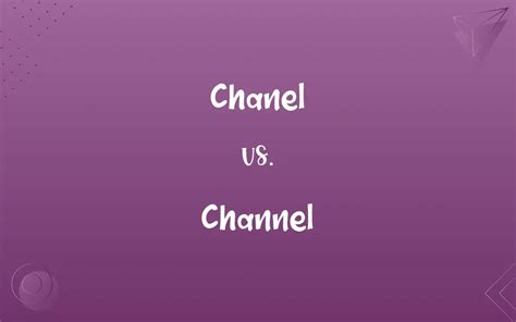 chanel vs channel spelling